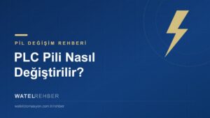 PLC Pili Nasıl Değiştirilir? Program Silinmeden Adım Adım Pil Değişimi